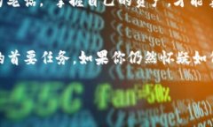 关于 ＂tokenim能用密钥找回吗＂ 的问题，首先需