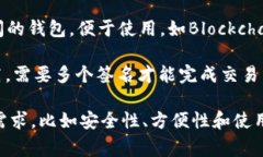 加密货币钱包通常被称为“钱包”（Wallet）。根