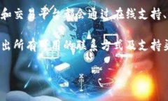 关于Tokenim钱包是否提供电话客服的具体情况，目