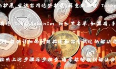 如果你在使用 TokenTokenIm 钱包时遇到网页打不开的