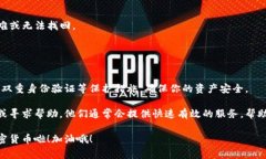 要激活Tokenim的收款地址，通常需要按照以下步骤